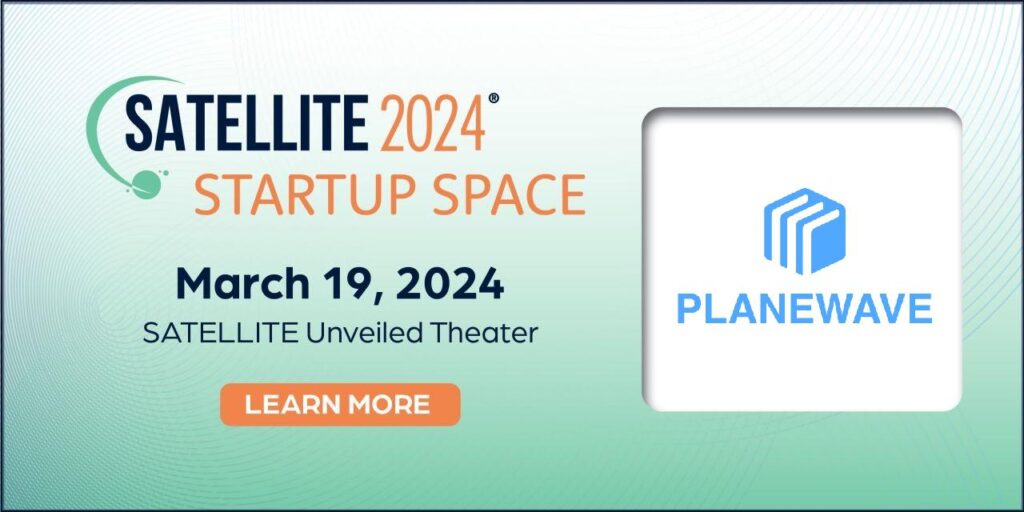 a poster showing the date and location of satellite 2024 conference with planewave logo as a contestant in the space antenna competition
